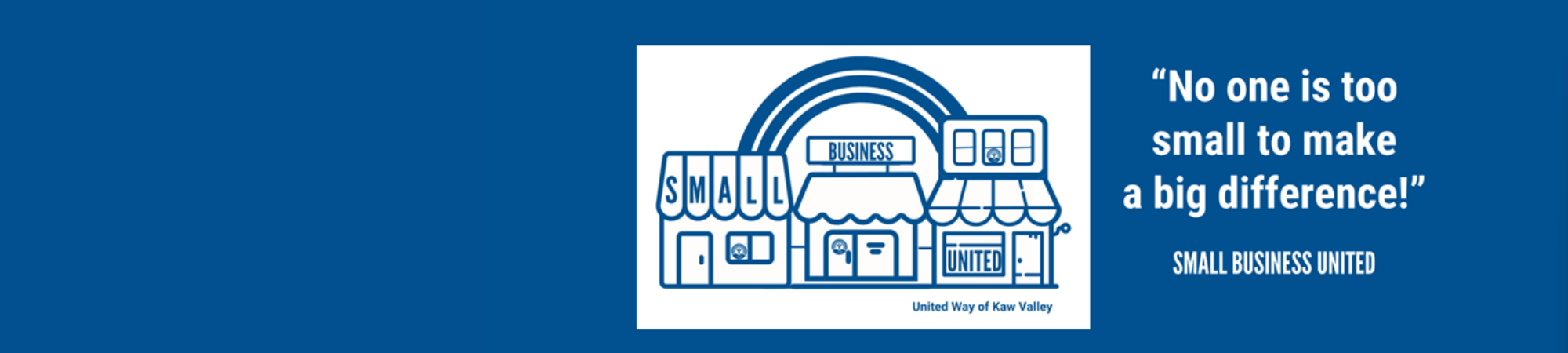 No one is too small to make a big difference--Small Business United